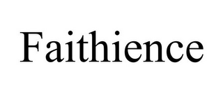 FAITHIENCE