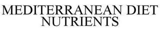 MEDITERRANEAN DIET NUTRIENTS