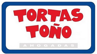 TORTAS TOÑO AHOGADAS