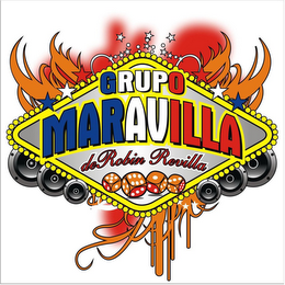 GRUPO MARAVILLA DE ROBIN REVILLA