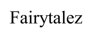 FAIRYTALEZ