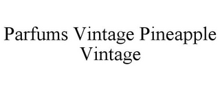 PARFUMS VINTAGE PINEAPPLE VINTAGE