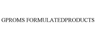 GPROMS FORMULATEDPRODUCTS