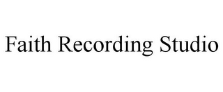 FAITH RECORDING STUDIO