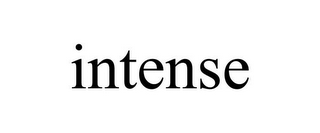 INTENSE