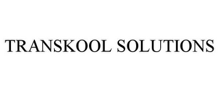 TRANSKOOL SOLUTIONS