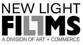 NEW LIGHT FILMS A DIVISION OF ART + COMMERCE