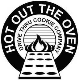 HOT OUT THE OVEN DRIVE THRU COOKIE COMPANY