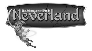THE ADVENTURES OF PAN IN NEVERLAND