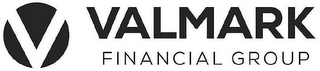 V VALMARK FINANCIAL GROUP