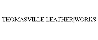 THOMASVILLE LEATHER|WORKS