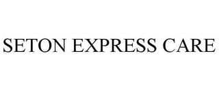 SETON EXPRESS CARE