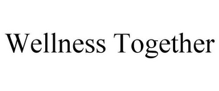 WELLNESS TOGETHER