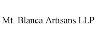 MT. BLANCA ARTISANS LLP