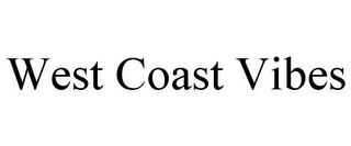 WEST COAST VIBES