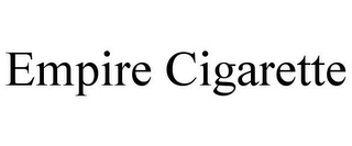 EMPIRE CIGARETTE