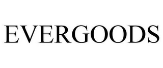 EVERGOODS