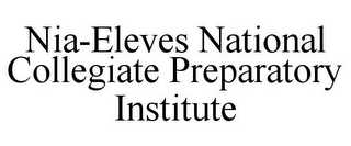 NIA-ELEVES NATIONAL COLLEGIATE PREPARATORY INSTITUTE