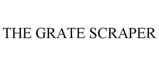 THE GRATE SCRAPER