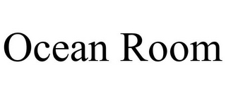 OCEAN ROOM