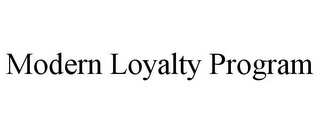 MODERN LOYALTY PROGRAM