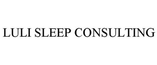 LULI SLEEP CONSULTING