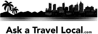 ASK A TRAVEL LOCAL.COM