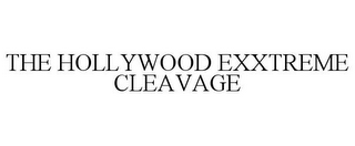 THE HOLLYWOOD EXXTREME CLEAVAGE