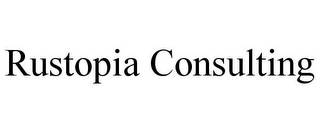 RUSTOPIA CONSULTING