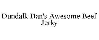 DUNDALK DAN'S AWESOME BEEF JERKY