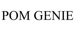 POM GENIE