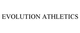 EVOLUTION ATHLETICS