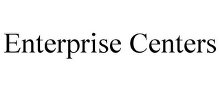 ENTERPRISE CENTERS