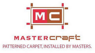 MC MASTERCRAFT PATTERNED CARPET, INSTALLED BY MASTERS.