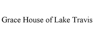 GRACE HOUSE OF LAKE TRAVIS