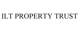 ILT PROPERTY TRUST