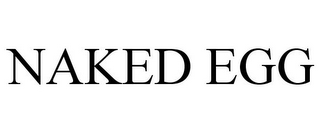 NAKED EGG