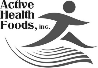 ACTIVE HEALTH FOODS, INC.