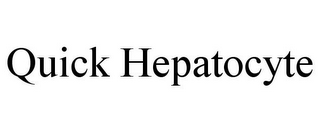 QUICK HEPATOCYTE