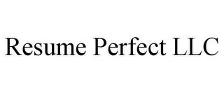 RESUME PERFECT LLC