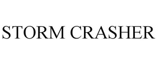 STORM CRASHER