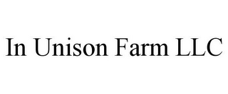 IN UNISON FARM LLC