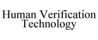 HUMAN VERIFICATION TECHNOLOGY