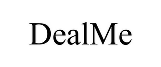 DEALME