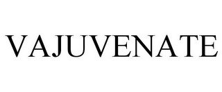 VAJUVENATE