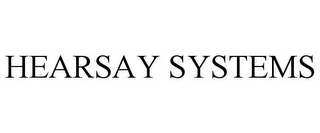 HEARSAY SYSTEMS