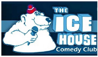 THE ICE HOUSE COMEDY CLUB