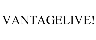 VANTAGELIVE!