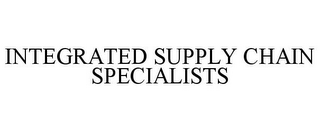 INTEGRATED SUPPLY CHAIN SPECIALISTS