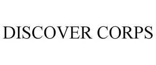 DISCOVER CORPS